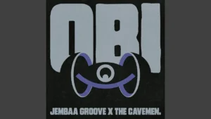 Jembaa Groove - Obi Ft. The Cavemen