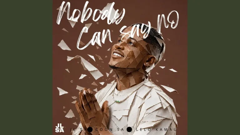 JL SA - Nobody can say no Ft. LELO KAMAU & COON SA