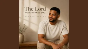 Jordan Praise - The Lord Watches Over You