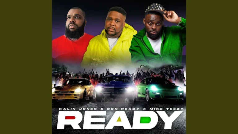 Kalin Jones - READY Ft. Don Ready & Mike Teezy