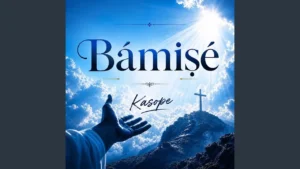 Kasope - Bamise