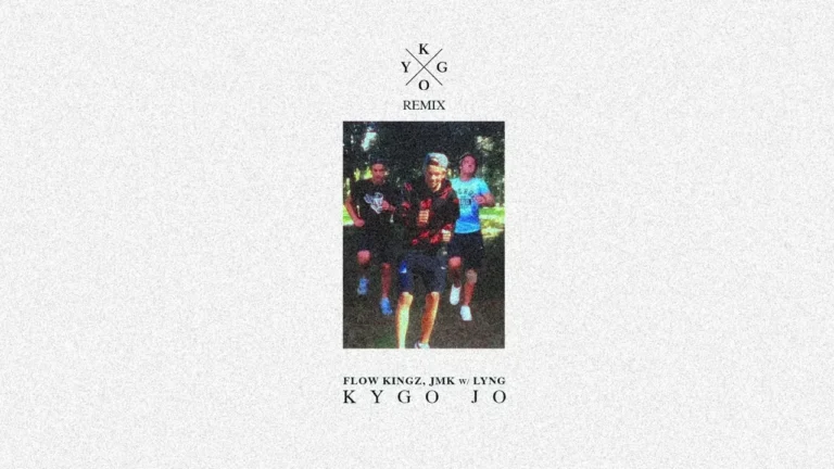 Kygo Jo - Kygo (Remix) Ft. Flow Kingz & JMK w/ Lyng