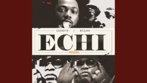 Linkup - ECHI Ft. Evado