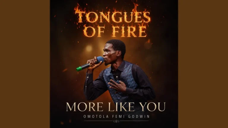 Lordlouis Music - Tongues Of Fire (More Like You) Ft. Omotola Femi Godwin