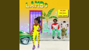 Mr Eazi - Lambo Ft. Dre Skull & Vybz Kartel