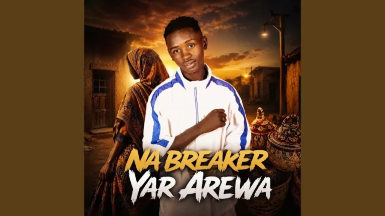 Na Breaker - Yar Arewa