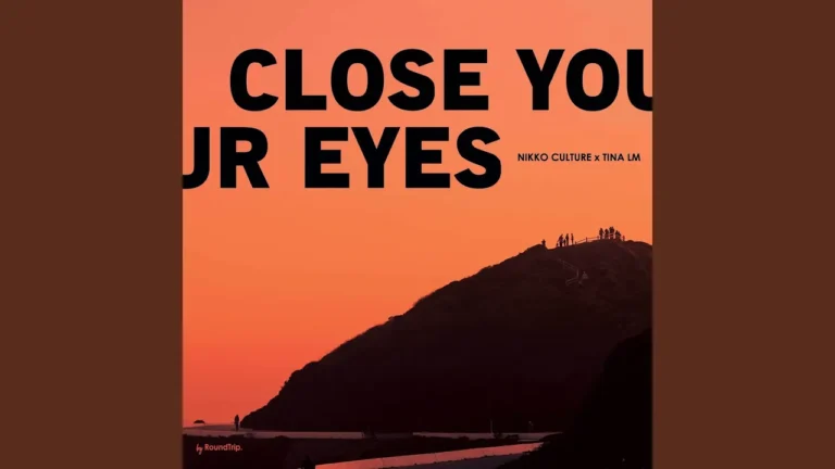 Nikko Culture - Close Your Eyes Ft. Tina Lm & RoundTrip Music