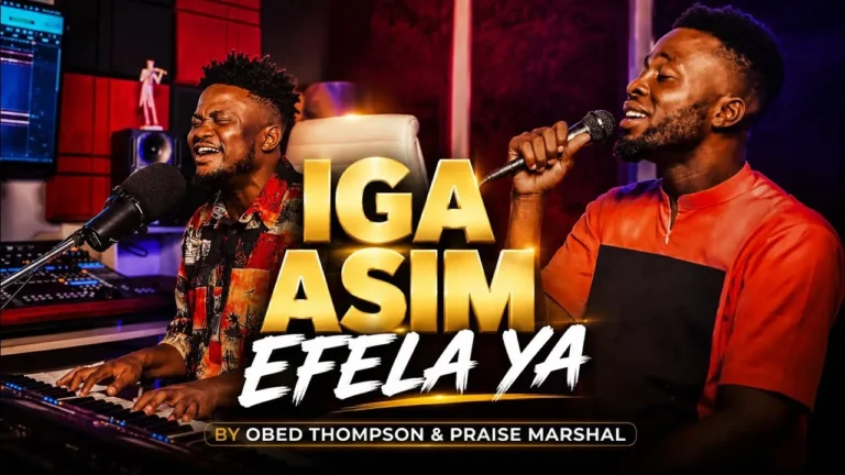 Obed Thompson Iga Asim Efela Ya Ft Praise Marshal