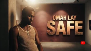 Omah Lay - SAFE