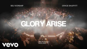 SEU Worship - GLORY ARISE Ft. Grace Shuffitt
