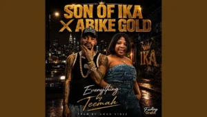 Son of Ika - Everything By Teemah Ft. Jamokay, Machala Sango & Abike Gold