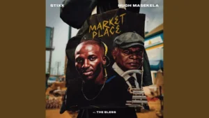 Stixx - Market Place 2.0 Ft. Hugh Masekela & The Bless