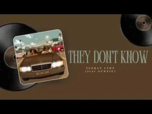 TEEKAY LYON - They Don't Know Ft. AUNTIE
