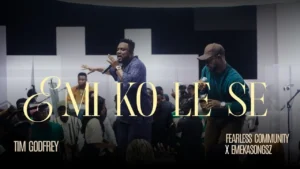 Tim Godfrey & Fearless Community - Emi Ko Le She Ft. Emekasongsz