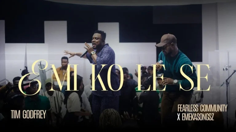 Tim Godfrey & Fearless Community - Emi Ko Le She Ft. Emekasongsz