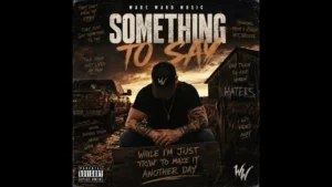 Wade Ward Music - Something To Say