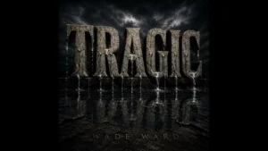 Wade Ward Music - Tragic