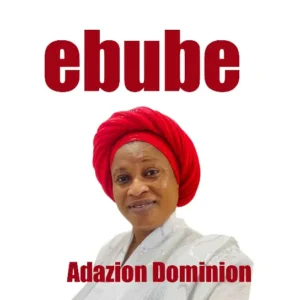 Adazion Dominion - Ebube (Album)