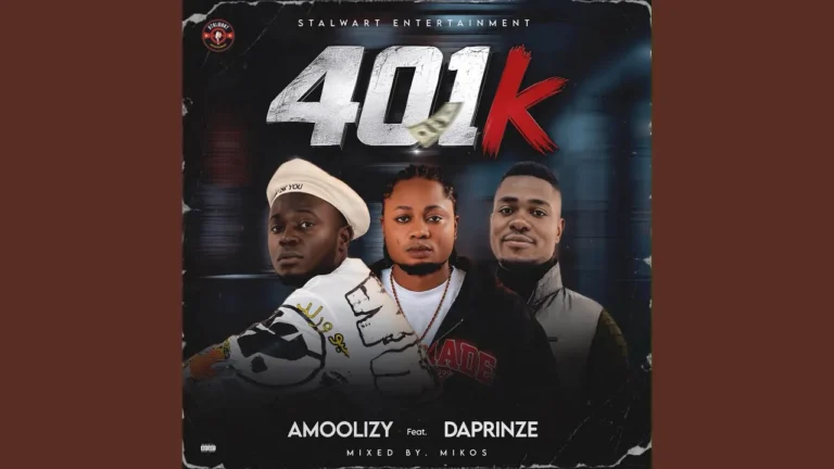 Daprinze 77 Mopol 401k Stalwart Feat Amoolizzy Ft Amoolizzy
