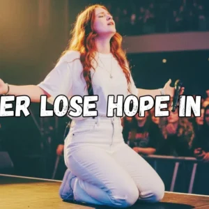 Ella Scott Never Lose Hope In God