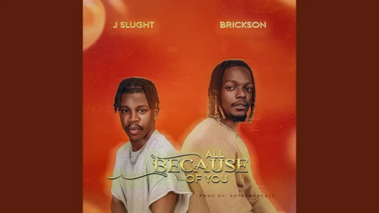 J Slught All Because Of You Ft Brickson