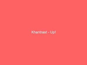 Khantrast - Up!