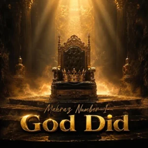 Mahraz Number 1 God Did Ft Mahraz Ibrahim