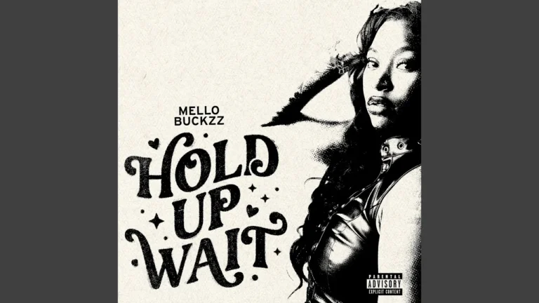Mello Buckzz Hold Up Wait Ft Ray Ramey Jr Jordan T Knight And Melanie Doyle