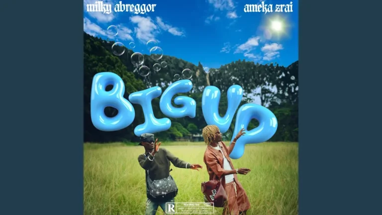 Milky Abreggor Big Up Feat Ameka Zrai Ft Ameka Zrai