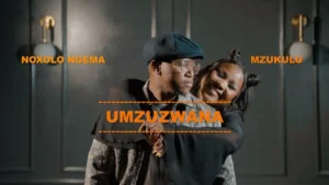 Noxolo Ngema And Mzukulu Umzuzwana