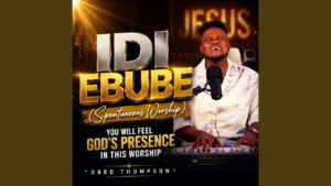 Obed Thompson Idi Ebube Spontaneous Worship Ft Voyage Sounds
