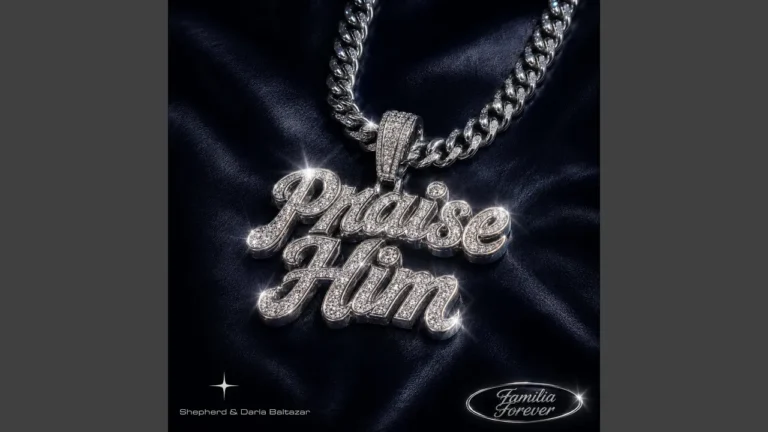 Shepherd Praise Him Ft Darla Baltazar